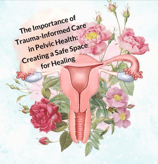trauma informed care and pelvic health art- uterus and florals to create a safe space