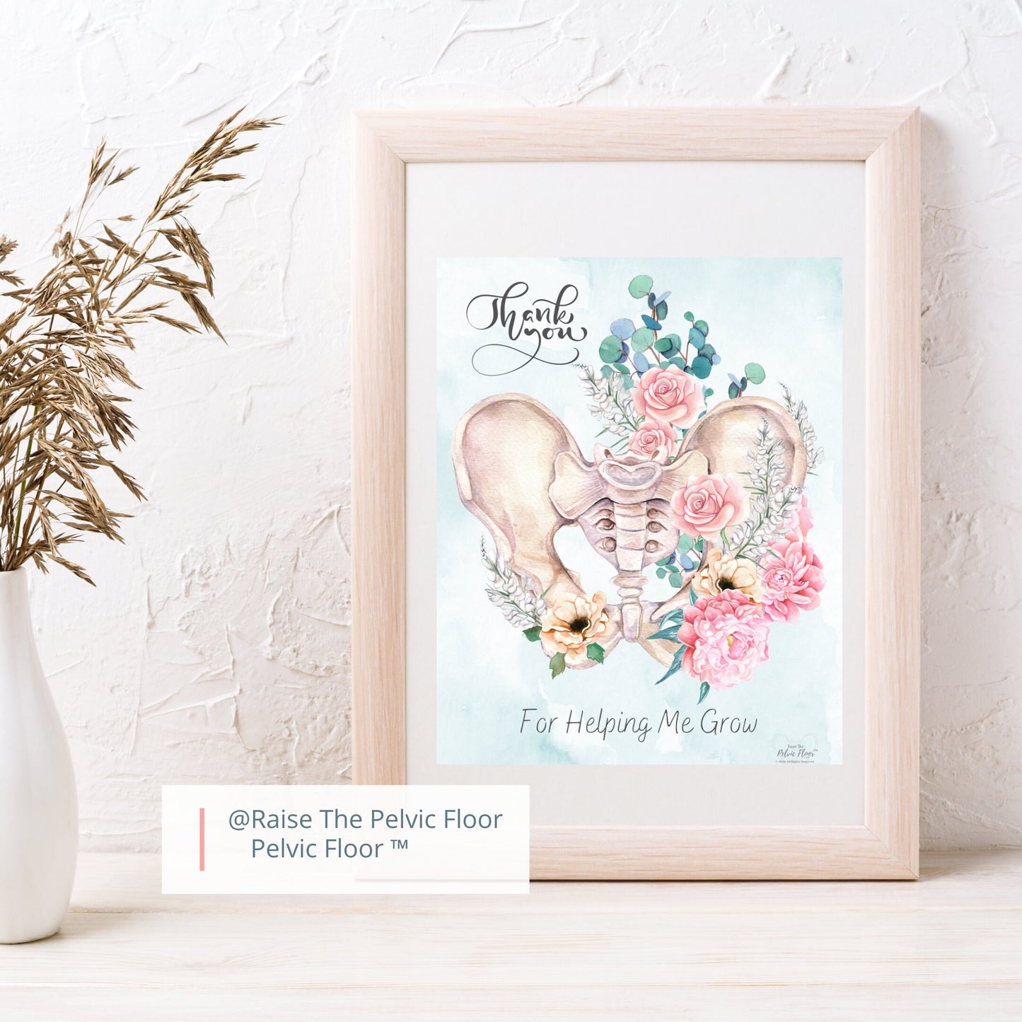 Thank you Gift | Pelvis Peony/Eucalyptus | Printed Art