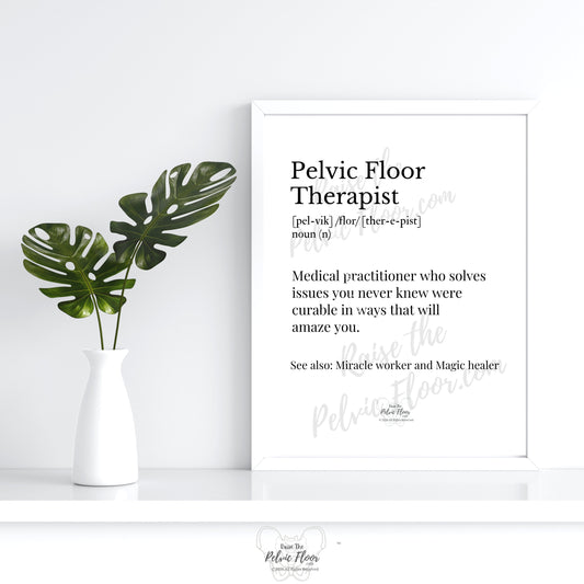 Digital Download** Pelvic Floor Therapist Definition | Perfect for occupational therapist, physical therapy assistant, pelvic health decor